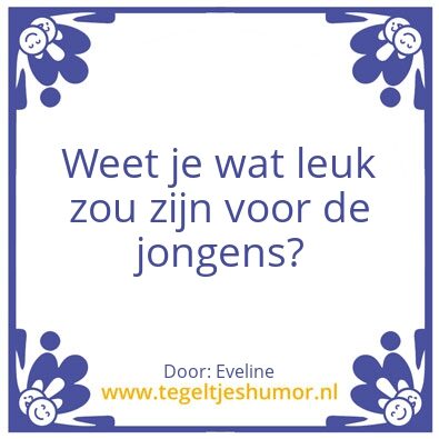 Tegeltje: Leuk