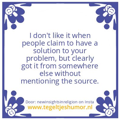Tegeltje: Why not name your source ?