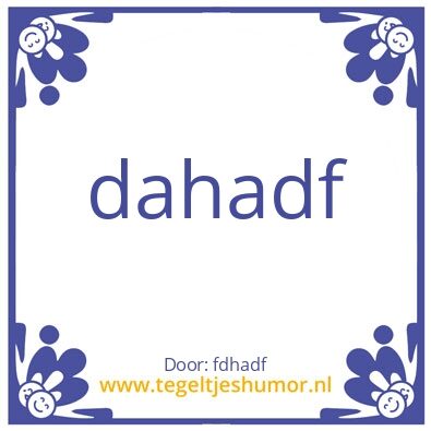 Tegeltje: eewfuhjwe