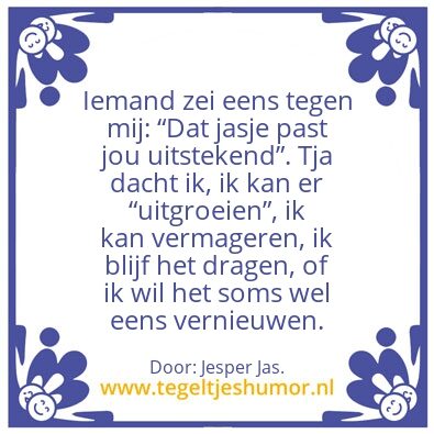 Tegeltje: â€œDat jasje â€¦.â€