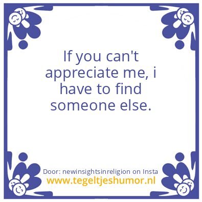 Tegeltje: What you believe to be  true ?