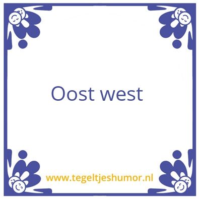 Tegeltje: Oost