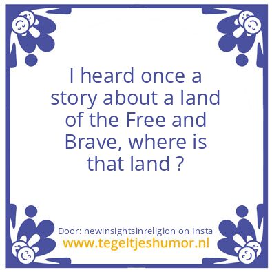 Tegeltje: I heard once a story..
