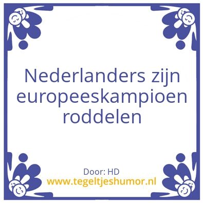 Tegeltje: Aan alle Roddelaars.