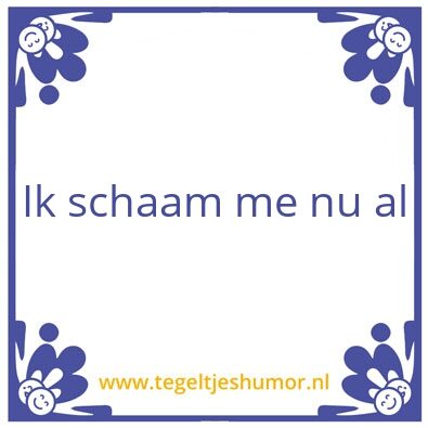 Tegeltje: Schaamte