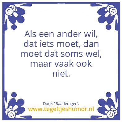 Tegeltje: Als een ander wil, â€¦.