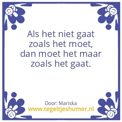 Tegeltje: Moet