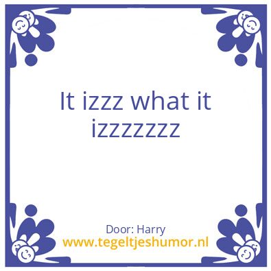 Tegeltje: Dus dat
