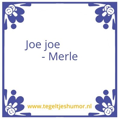 Tegeltje: Merle