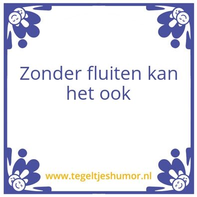 Tegeltje: Spreuk
