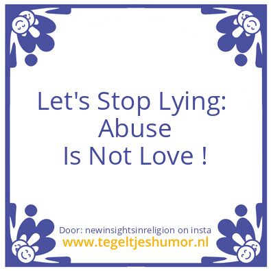 Tegeltje: Abuse Is Not Love !