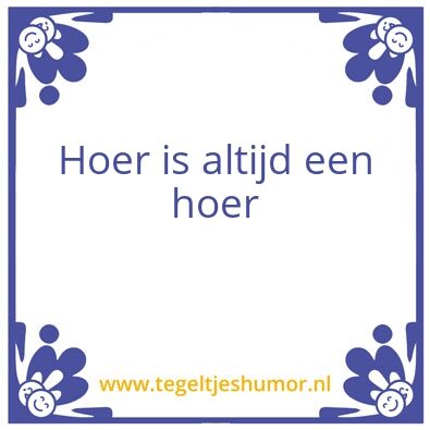 Tegeltje: Hoer