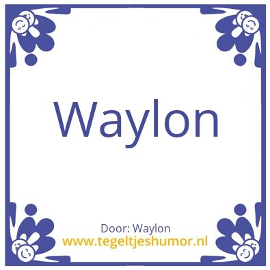 Tegeltje: Waylon