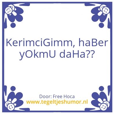 Tegeltje: Dilek Kuzi
