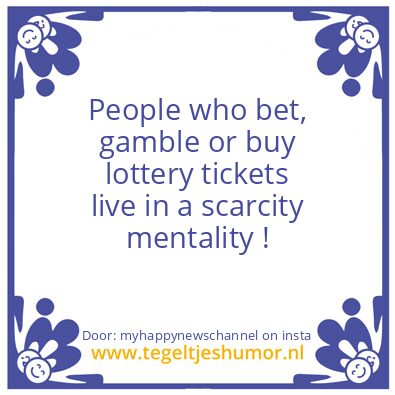 Tegeltje: Scarcity Mentality !