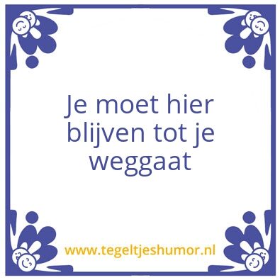 Tegeltje: Rubenâ€™s lijfspreuk