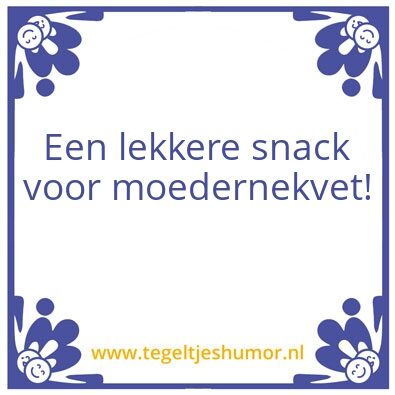 Tegeltje: snack