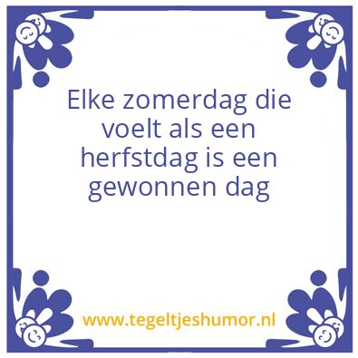 Tegeltje: Gewonnen dag