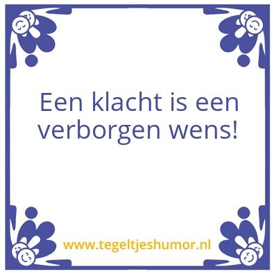 Tegeltje: klacht