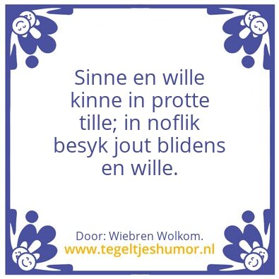 Tegeltje: Sinne en willeâ€¦..