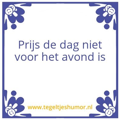 Tegeltje: Spreuk 1