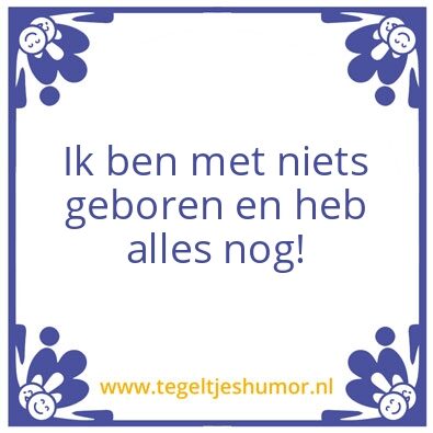 Tegeltje: Niets