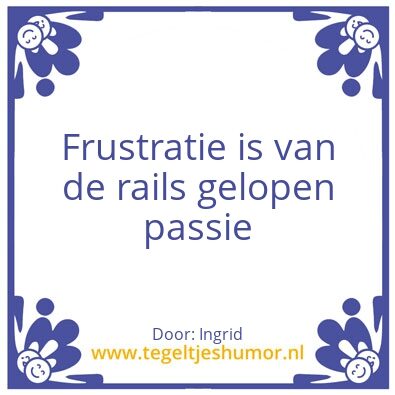 Tegeltje: frustratie
