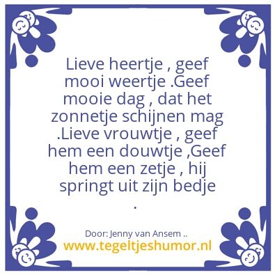 Tegeltje: Onze lieve heer,die ik al ken.