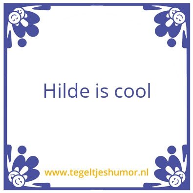 Tegeltje: Hild3