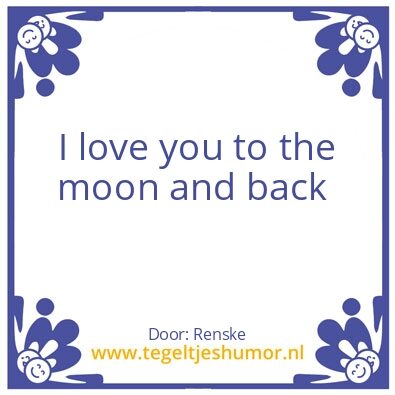Tegeltje: I love you to the moon and bac