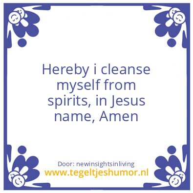 Tegeltje: Hereby i cleanse myself