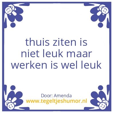 Tegeltje: wel leuk en niet leuk