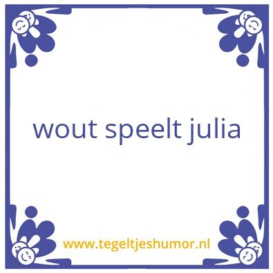 Tegeltje: wout