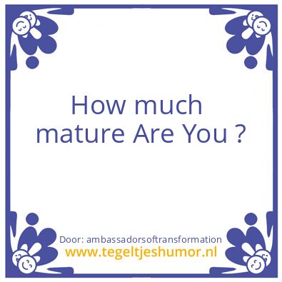 Tegeltje: mature