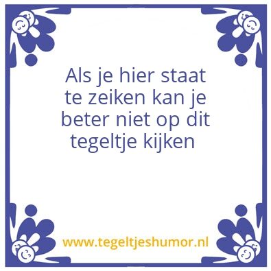 Tegeltje: Zeikem