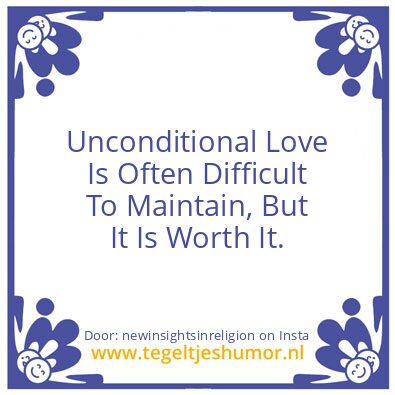 Tegeltje: Unconditional lLove.