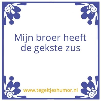 Tegeltje: Zus