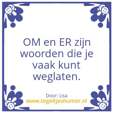 Tegeltje: om / er