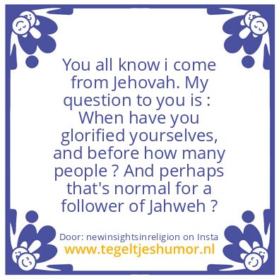Tegeltje: i come from Jehovah