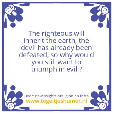 Tegeltje: The devil is defeated.
