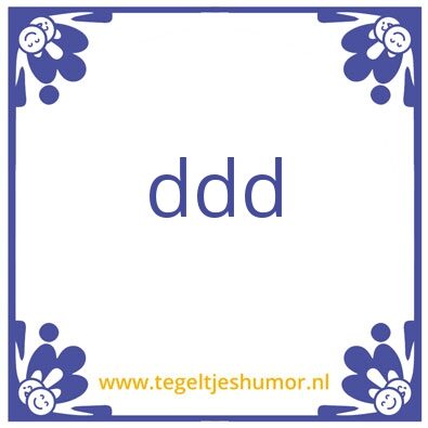 Tegeltje: d