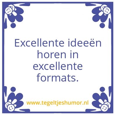 Tegeltje: Excellentie