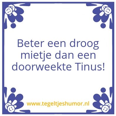 Tegeltje: Droog mietje