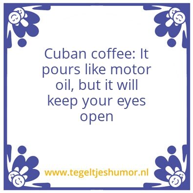 Tegeltje: Cuban coffee