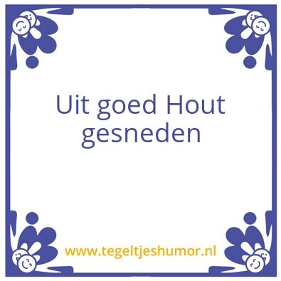 Tegeltje: Hout