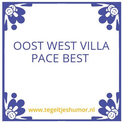 Tegeltje: Villa pace
