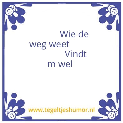 Tegeltje: De weg