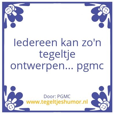 Tegeltje: iedereen