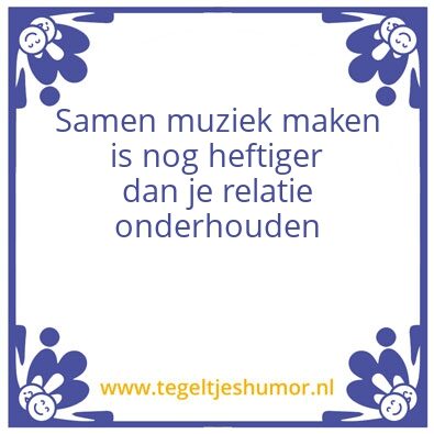 Tegeltje: Muziekrelatie