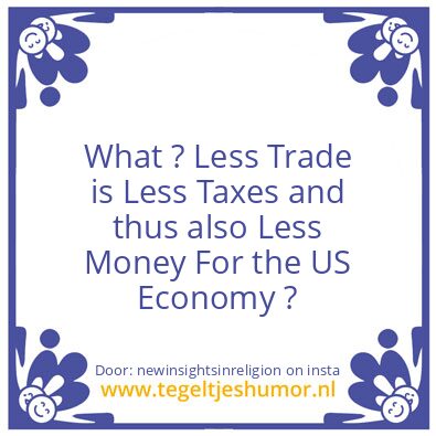 Tegeltje: Less Trade is..